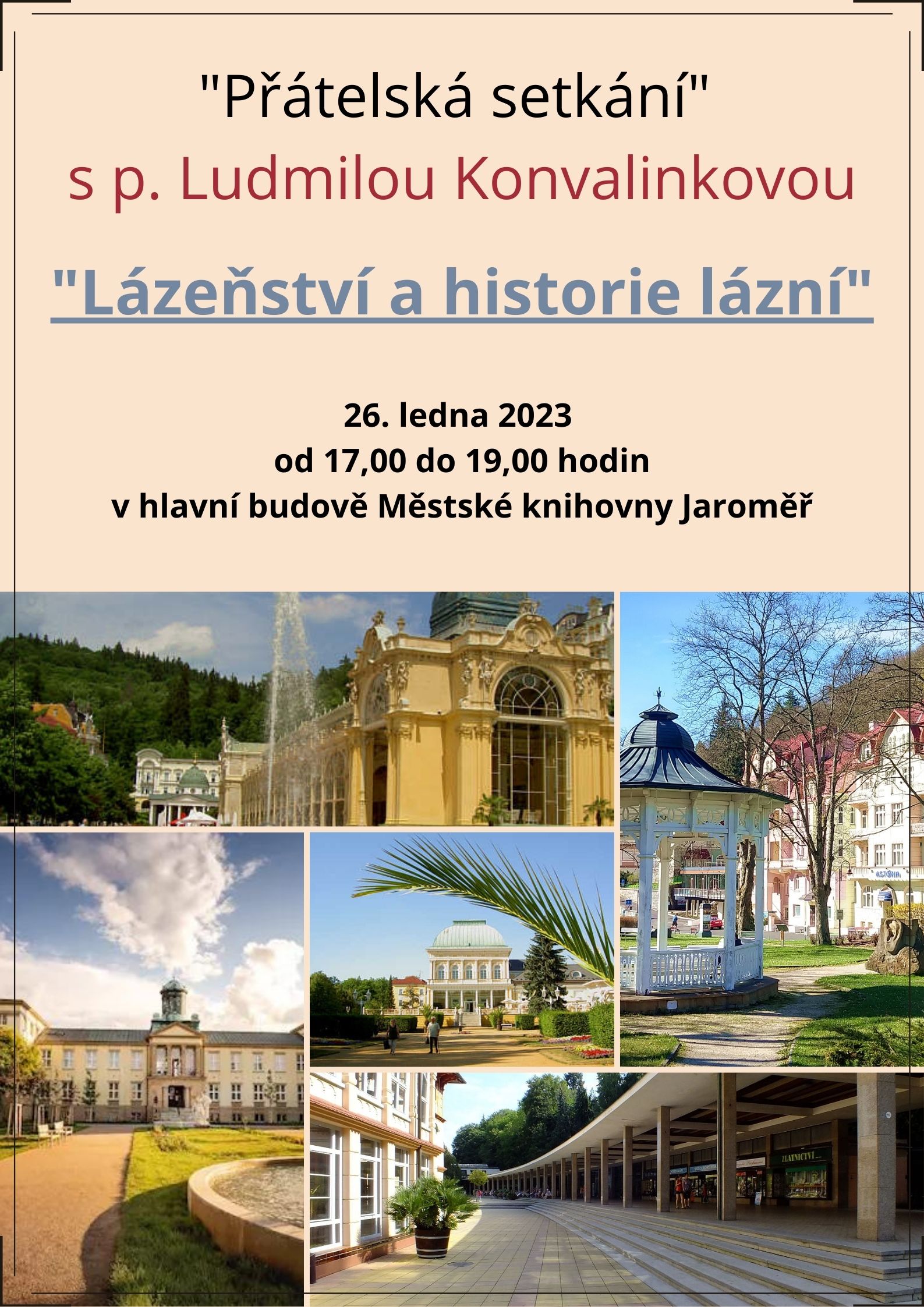 Ludmila Konvalinková: „Lázeňství a historie lázní“