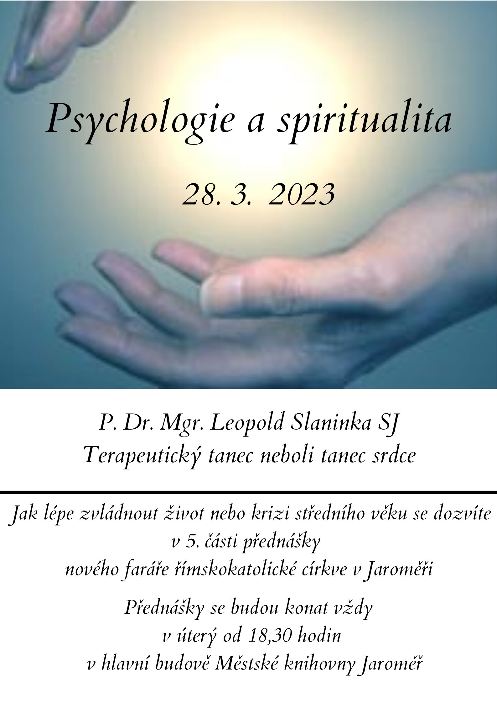 P. Dr. Mgr. Leopold Slaninka – Psychologie a spiritualita 5. část