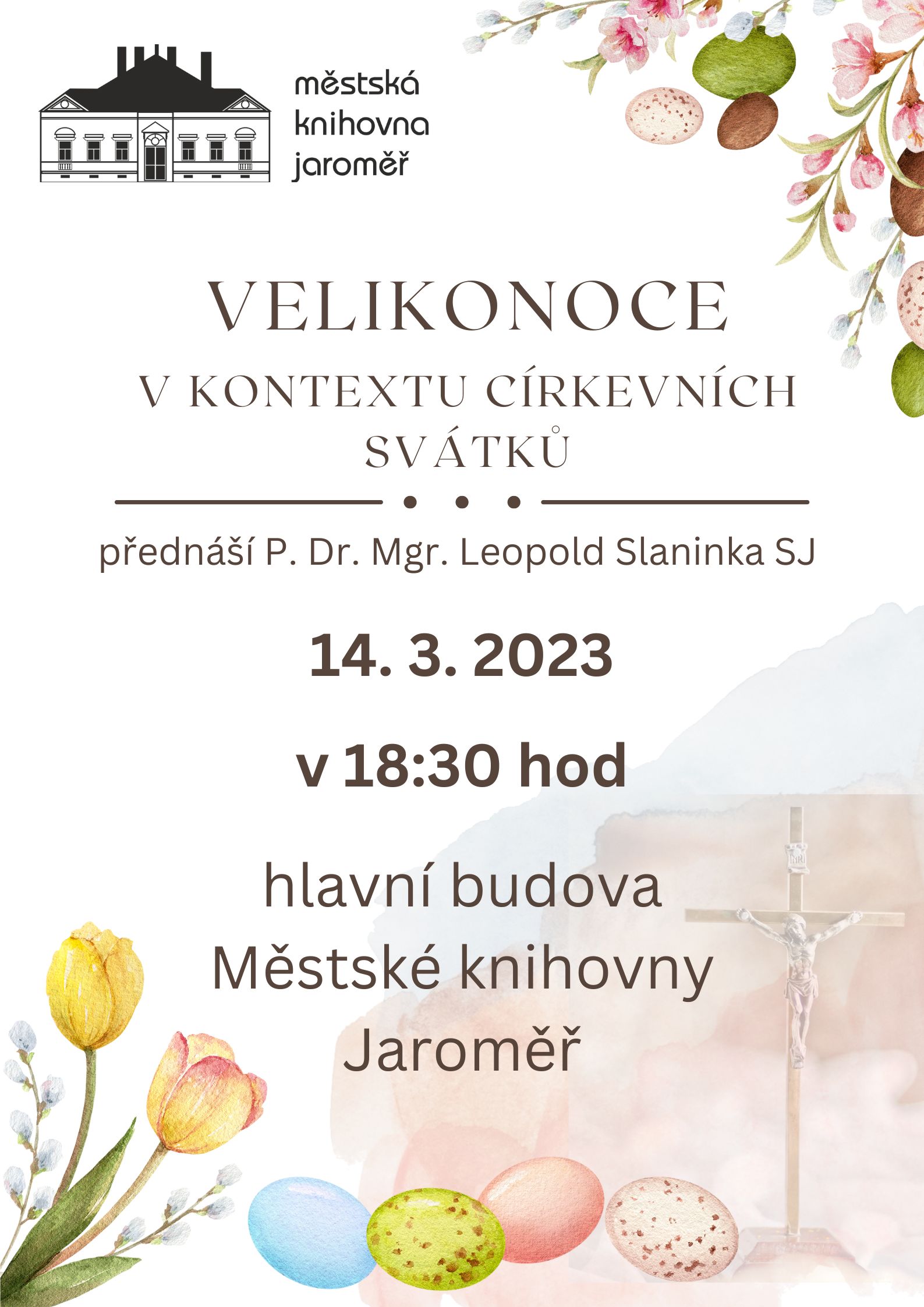 P. Dr. Mgr. Leopold Slaninka SJ – Velikonoce v kontextu církevních svátků