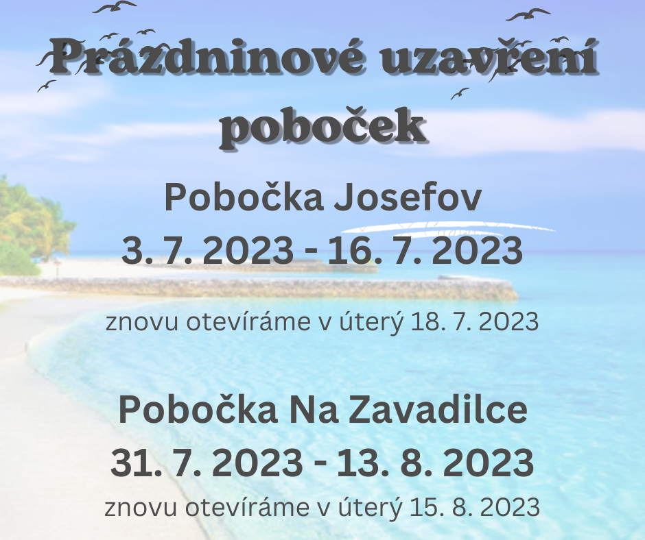 Prázdninové uzavření poboček