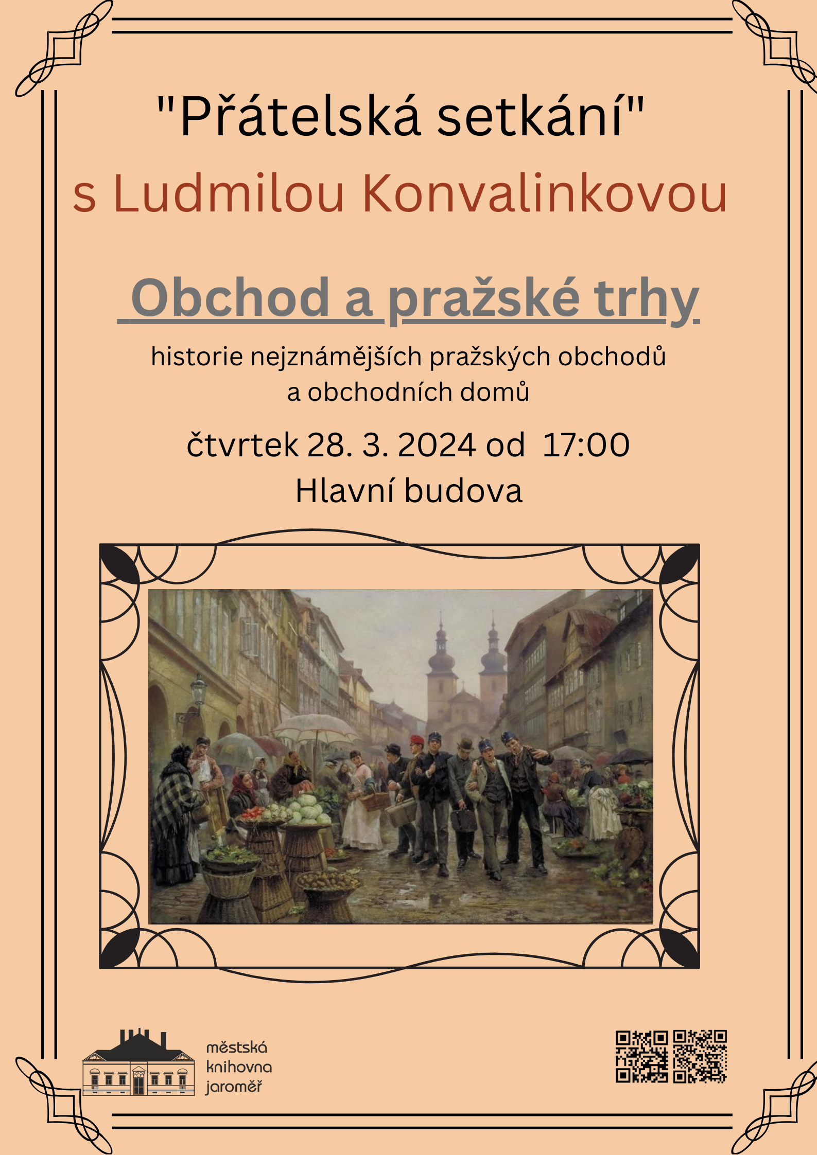 Ludmila Konvalinková – „Přátelská setkání“ Obchod a pražské trhy